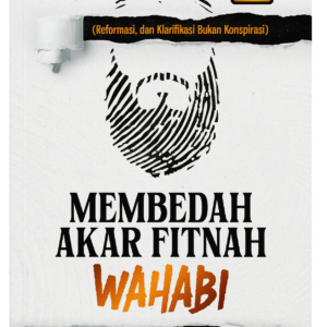akar fitnah wahabi